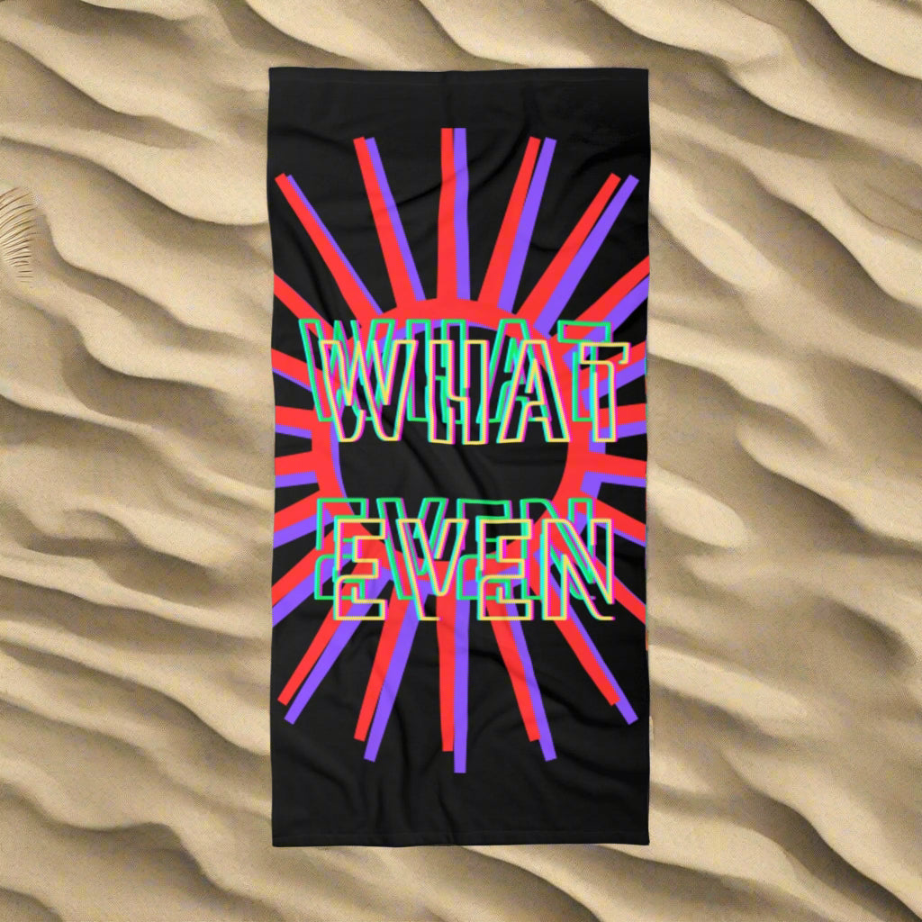 Beach Towel - Trippy Towel WHAT EVEN
