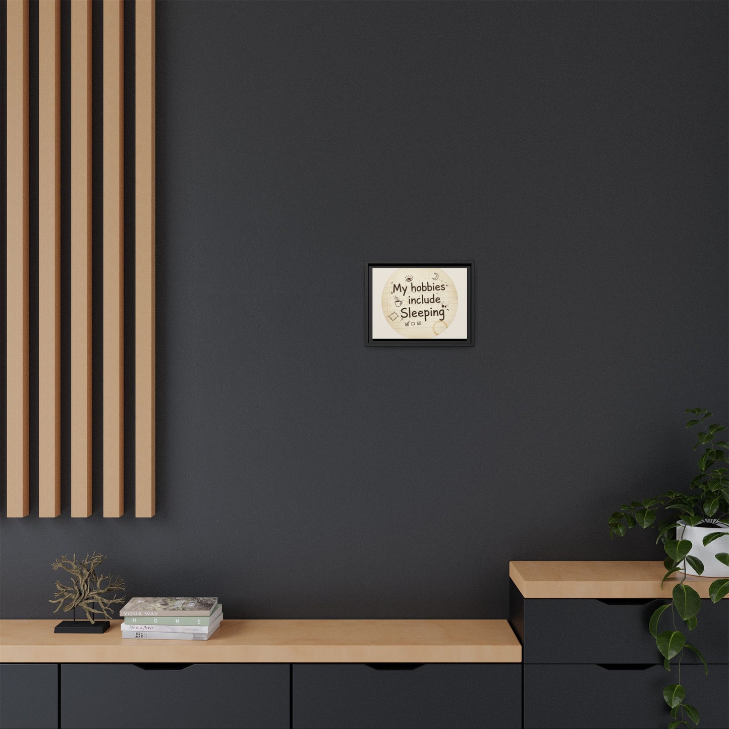 Framed Matte Canvas Wall Art — “My Hobbies Include Sleeping” Vintage Note Print