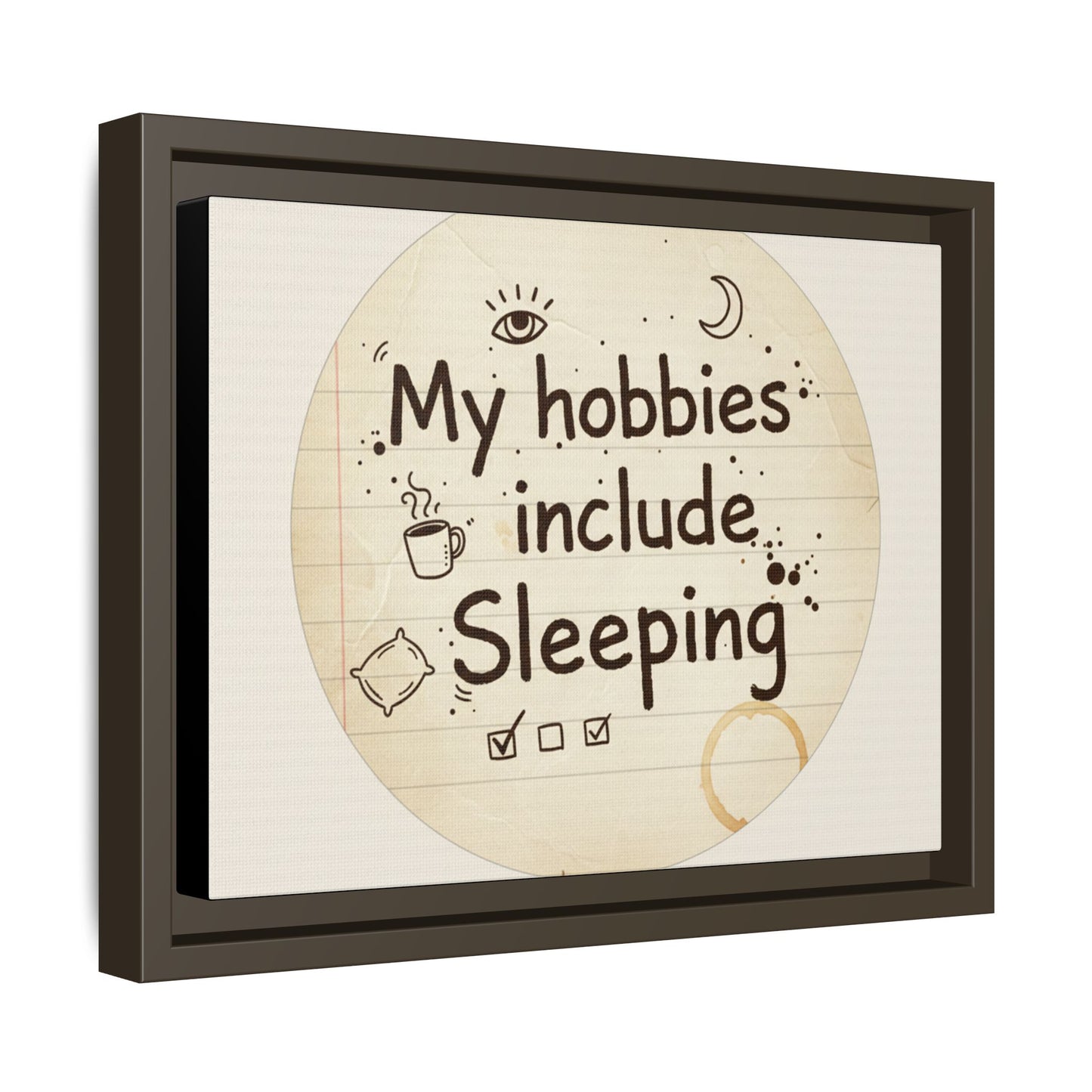 Framed Matte Canvas Wall Art — “My Hobbies Include Sleeping” Vintage Note Print
