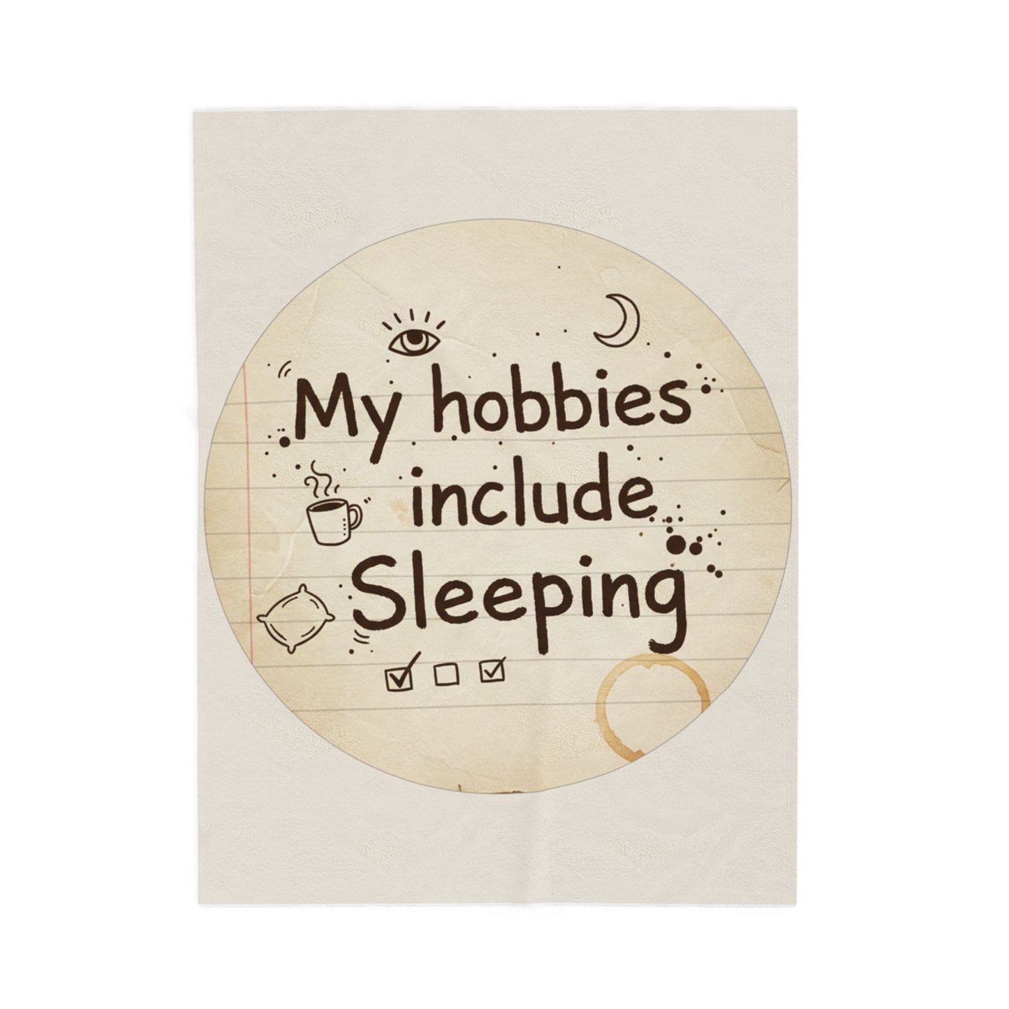 Plush Blanket — "My hobbies include Sleeping" Cozy Velveteen Throw for Sleepers & Gift