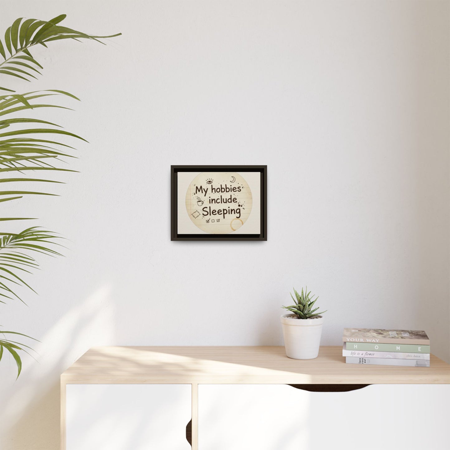 Framed Matte Canvas Wall Art — “My Hobbies Include Sleeping” Vintage Note Print