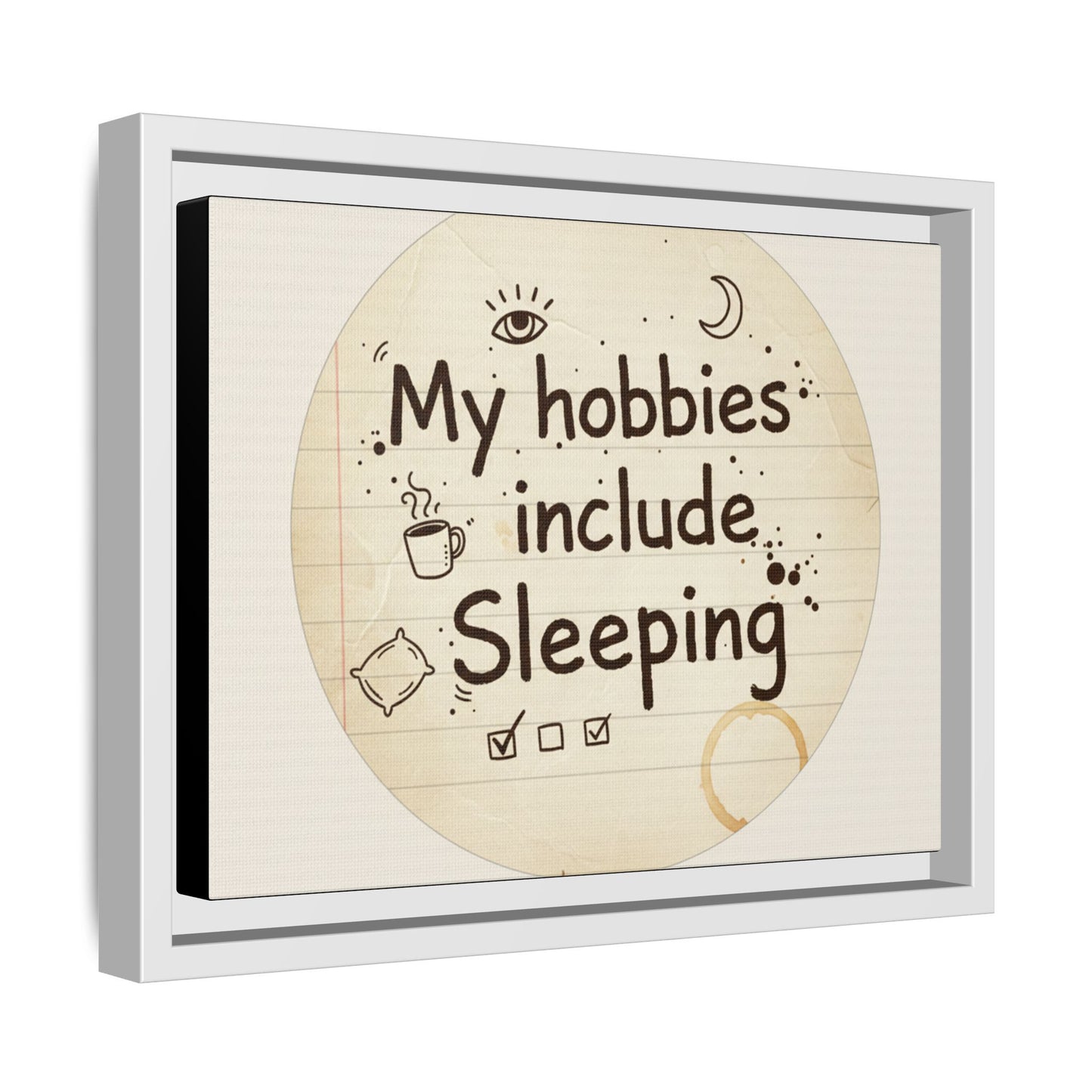 Framed Matte Canvas Wall Art — “My Hobbies Include Sleeping” Vintage Note Print