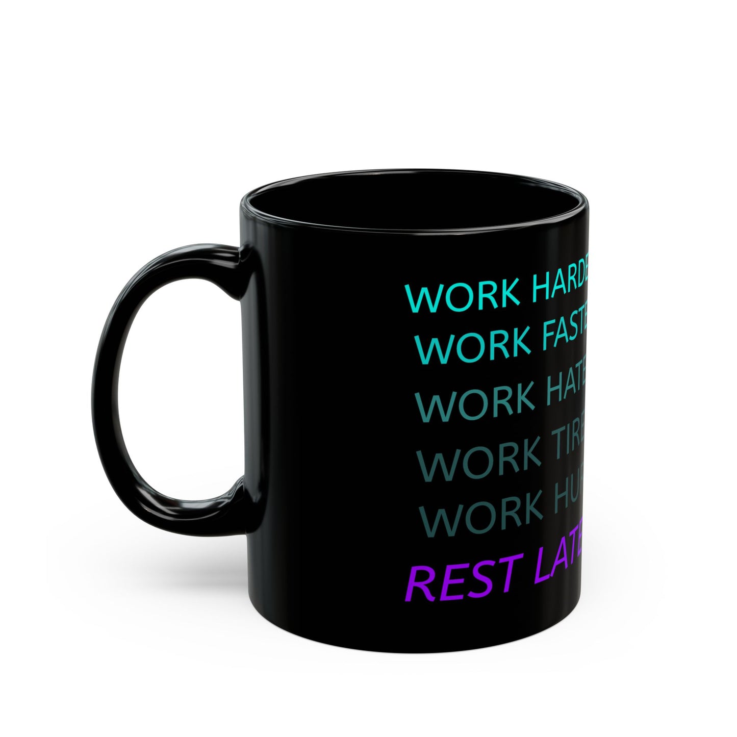 Mug - Work Harder Motivational Black Mug 11oz 15oz