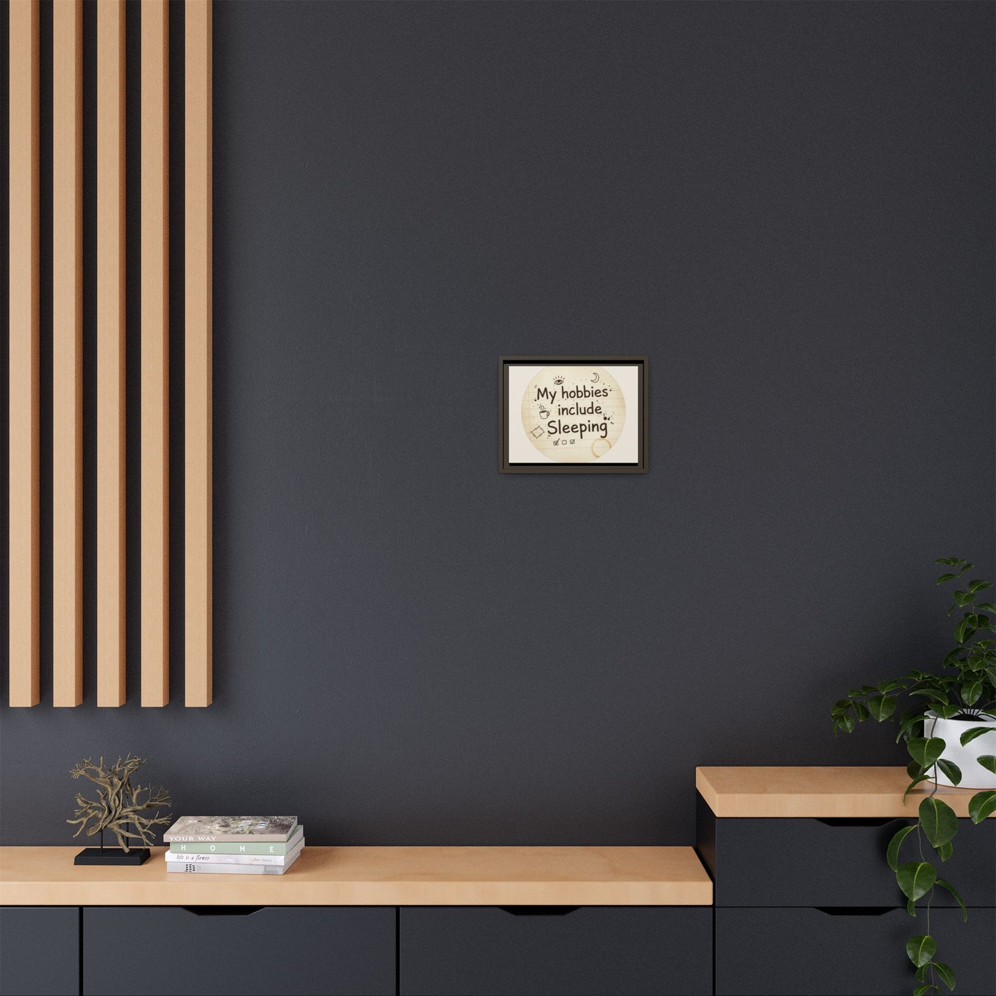 Framed Matte Canvas Wall Art — “My Hobbies Include Sleeping” Vintage Note Print