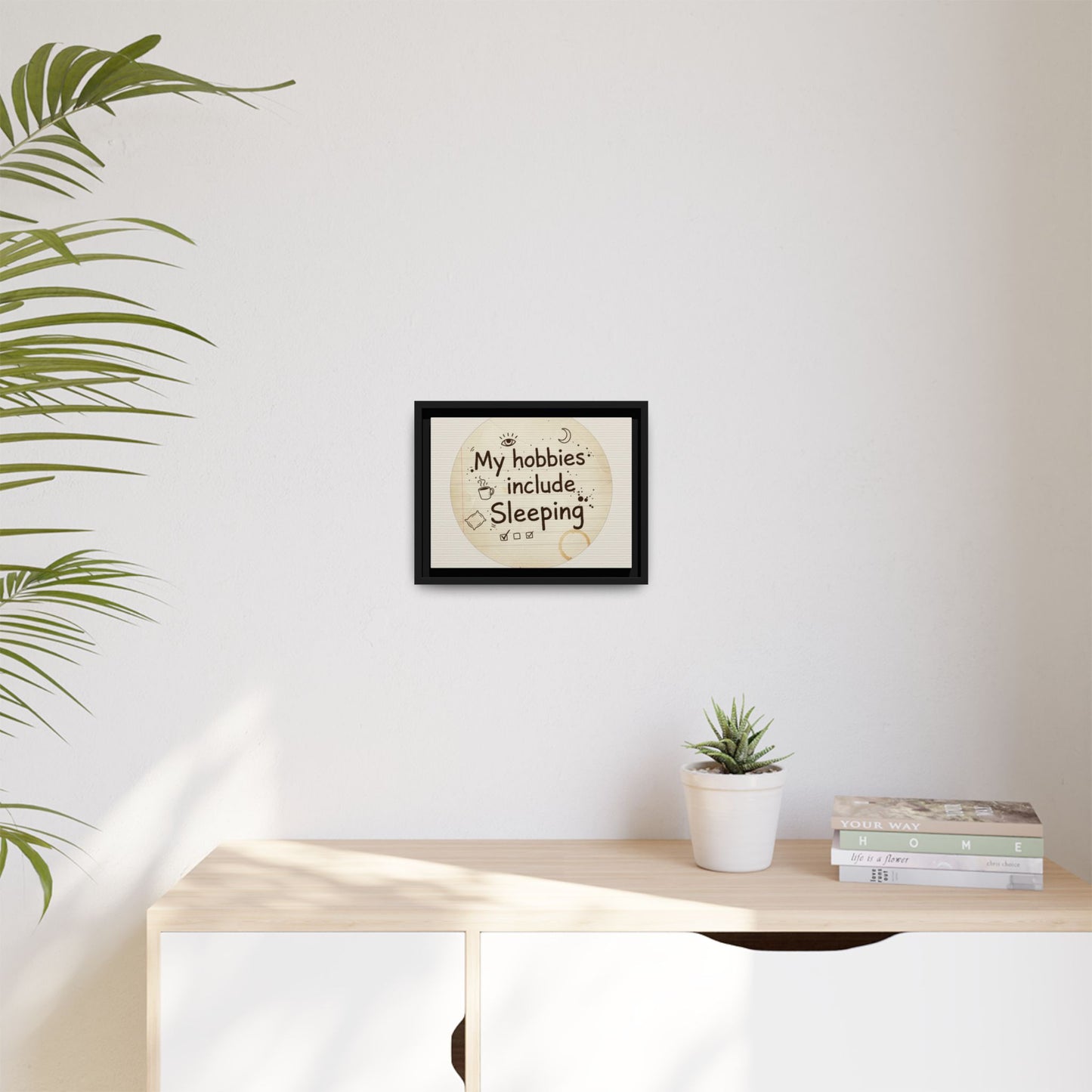 Framed Matte Canvas Wall Art — “My Hobbies Include Sleeping” Vintage Note Print