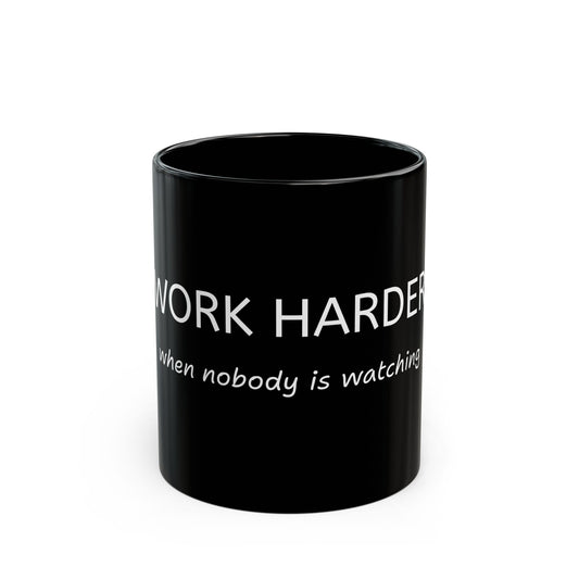 Mug - Work Harder Motivational Black Mug 11oz 15oz
