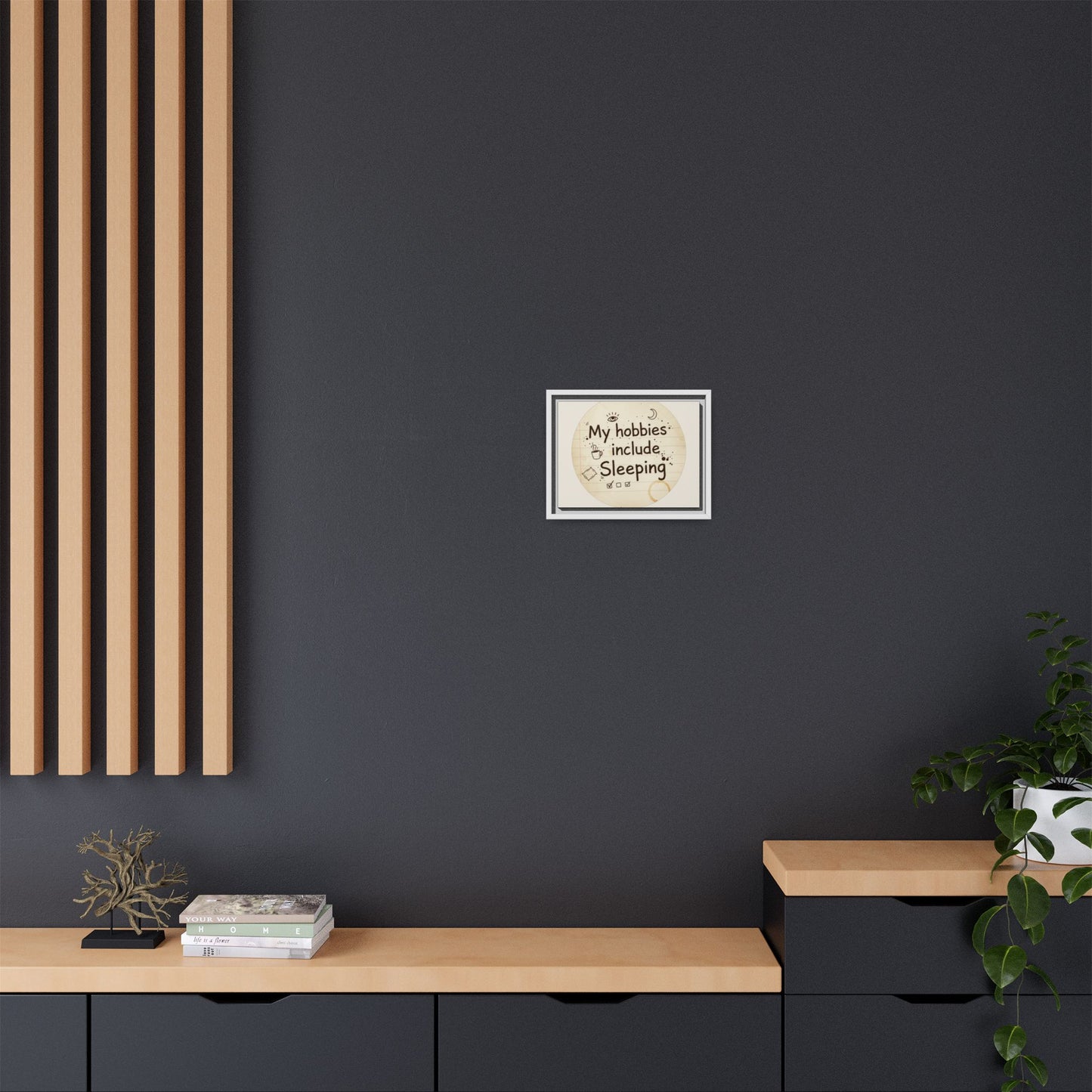 Framed Matte Canvas Wall Art — “My Hobbies Include Sleeping” Vintage Note Print